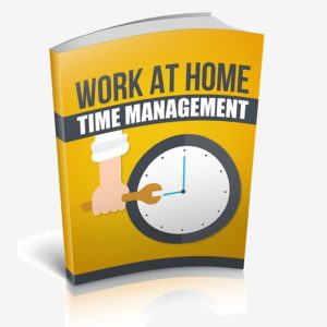 Work At Home-Time Management