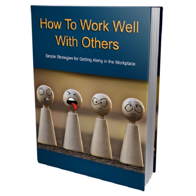 How to Work Well with Others